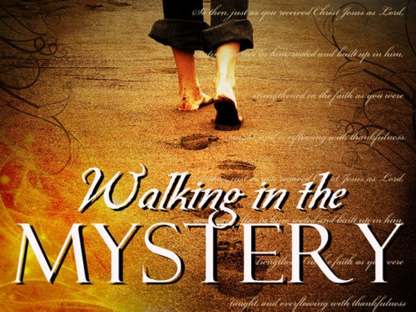 The Mystery of Christ Jesus: Know It To Be Known